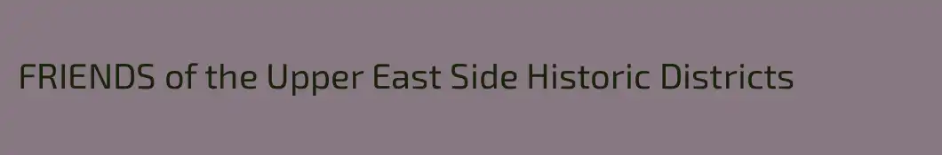FRIENDS of the Upper East Side Historic Districts